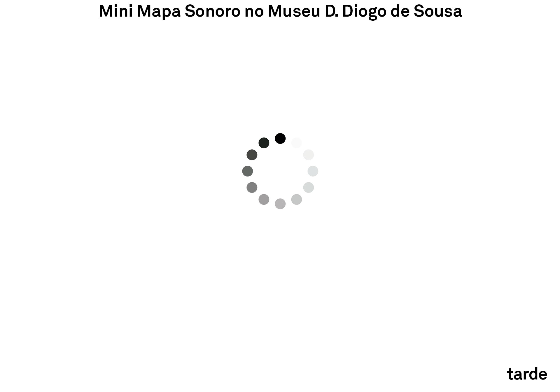 Mapa Mini Mapa Sonoro Mini Mapa Sonoro no Museu D. Diogo de Sousa - EB 2/3 de Nogueira